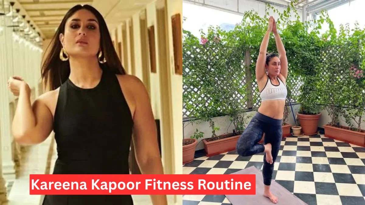Kareena Kapoor Fitness Routine का राज आया सामने, जानिए कैसे 45 की उम्र में भी रखती हैं खुद को फिट